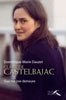 Claire de Castelbajac : Que ma joie demeure